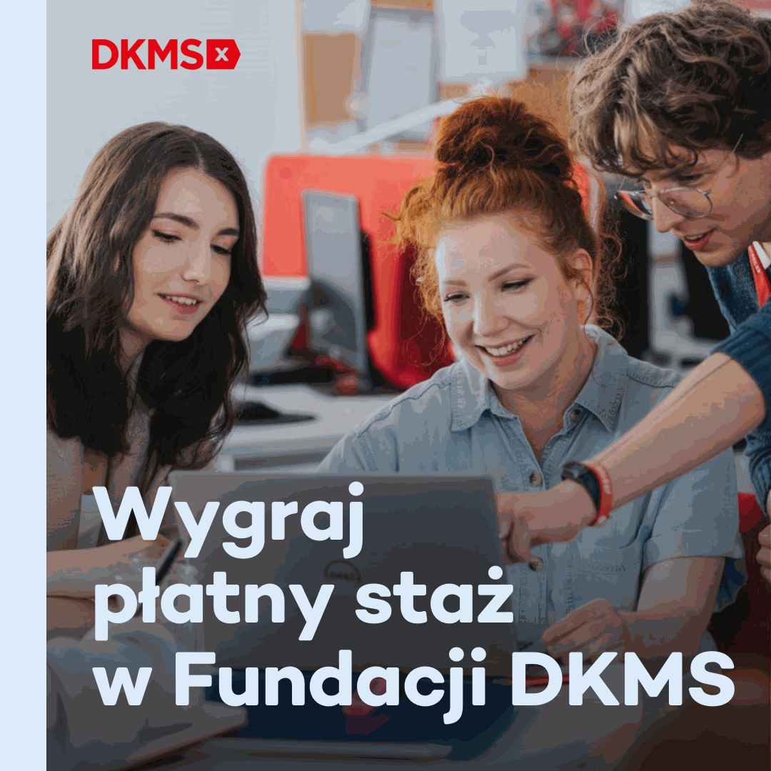WYGRAJ STAZ W FUNDACJI DKMS